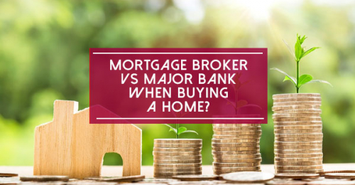 Should You Choose a Mortgage Broker or a Major Bank When You Buy a Home?